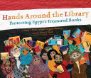Hands around the library : protecting Egypt's treasured books /