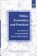 Ethics, economics and freedom : the failure of consequentialist social welfare theory /
