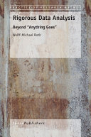 Rigorous data analysis : beyond "anything goes" /