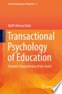 Transactional Psychology of Education : Toward a Strong Version of the Social  /