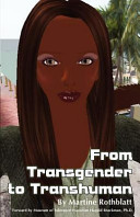 From transgender to transhuman : a manifesto on the freedom of form /