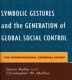Symbolic gestures and the generation of global social control : the International Criminal Court /