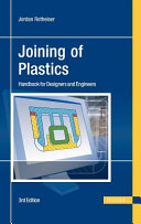 Joining of plastics : handbook for designers and engineers /