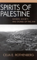 Spirits of Palestine : gender, society, and the stories of the jinn /