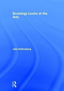 Sociology looks at the arts /