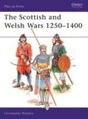 The Scottish and Welsh wars, 1250-1400 /