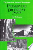 Preserving different pasts : the American national monuments /