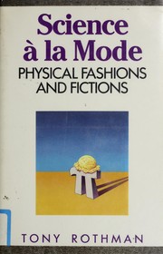 Science à la mode : physical fashions and fictions /