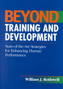 Beyond training and development : state-of-the art strategies for enhancing human performance /