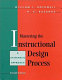 Mastering the instructional design process : a systematic approach /