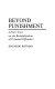 Beyond punishment : a new view on the rehabilitation of criminal offenders /