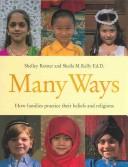 Many ways : how families practice their beliefs and religions /