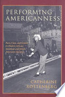 Performing Americanness : race, class, and gender in modern African-American and Jewish-American literature /
