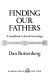 Finding our fathers : a guidebook to Jewish genealogy /