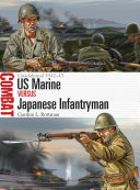 US Marine versus Japanese infantryman : Guadalcanal 1942-43 /