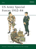 US Army Special Forces, 1952-84 /