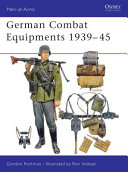 German combat equipments, 1939-45 /