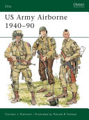 U.S. Army Airborne, 1940-90 : the first fifty years /