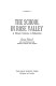 The School in Rose Valley: a parent venture in education /