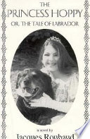 The Princess Hoppy, or, The tale of Labrador /