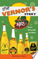 The Vernor's story : from gnomes to now /