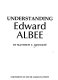 Understanding Edward Albee /