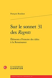Sur le sonnet 31 des Regrets : éléments d'histoire des idées à la Renaissance /