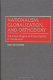 Nationalism, globalization, and orthodoxy : the social origins of ethnic conflict in the Balkans /