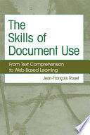 The skills of document use : from text comprehension to Web-based learning /