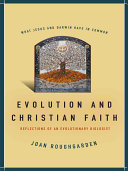 Evolution and Christian faith : reflections of an evolutionary biologist /