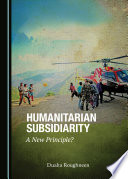 Humanitarian subsidiarity : a new principle? /
