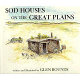 Sod houses on the Great Plains /