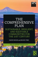 The comprehensive plan : sustainable, resilient, and equitable communities for the 21st century /