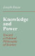 Knowledge and power : toward a political philosophy of science /