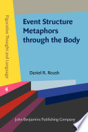 Event structure metaphors through the body : translation from English to American Sign Language /