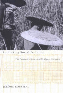 Rethinking social evolution : the perspective from middle-range societies /