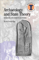 Archaeology and state theory : subjects and objects of power /