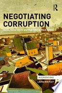 Negotiating corruption : NGOs, governance and hybridity in West Africa /