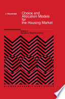 Choice and Allocation Models for the Housing Market /