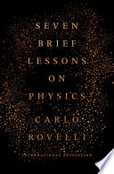 Seven brief lessons on physics /