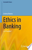 Ethics in Banking : Is It Possible? /
