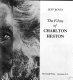 The films of Charlton Heston /