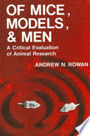 Of mice, models, and men : a critical evaluation of animal research /