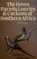 The doves, parrots, louries, and cuckoos of southern Africa /