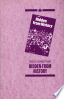 Hidden from history : 300 years of women's oppression and the fight against it /