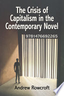 The crisis of capitalism in the contemporary novel /