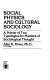 Social physics and cultural sociology : a primer of two typologies for masters of sociological thought /