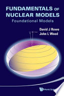 Fundamentals of nuclear models : foundational models  /