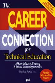 The career connection for technical education : a guide to technical education and related career opportunities /
