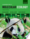 An introduction to molecular ecology / Graham Rowe, Michael Sweet, Trevor J.C. Beebee.